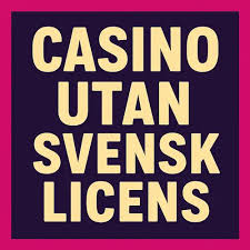 Utforska Fördelarna med Online Casino Utan Svensk Licens -1205703479 Utforska Fördelarna med Online Casino Utan Svensk Licens -1205703479